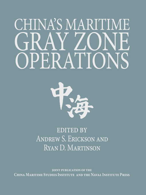 Title details for China's Maritime Gray Zone Operations by Andrew S. Erickson - Available